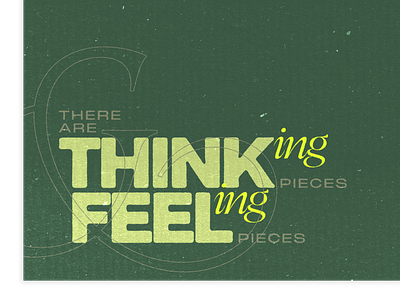 There are thinking pieces and feeling pieces cardboard graphic design poster print texture typography