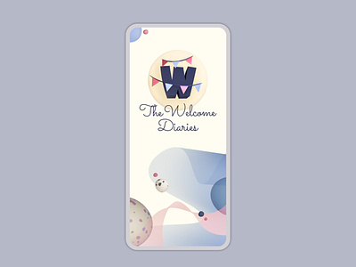 The Welcome Diaries App 3d illustration baby app brand design illustration product design ui ui design ux ux design