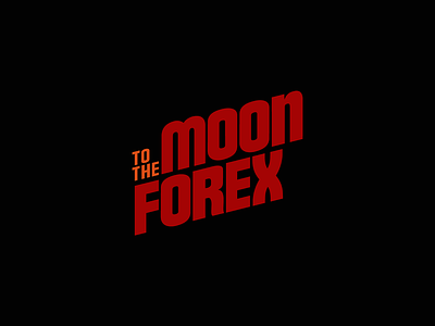 To the moon forex custom finance graphic design logo logo design logodesign logotype minimal money simple trade trading typeface