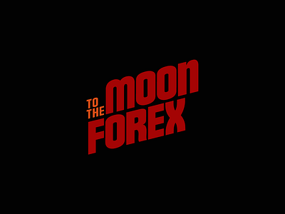 To the moon forex custom finance graphic design logo logo design logodesign logotype minimal money simple trade trading typeface