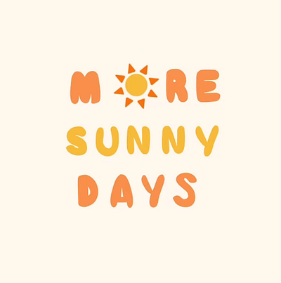 More Sunny Days Gif adobe illustrator after effects animation brand design branding gifs giphy giphy art giphy artist graphic design kinetic type motion graphics sunny days sunny design sunny illustration