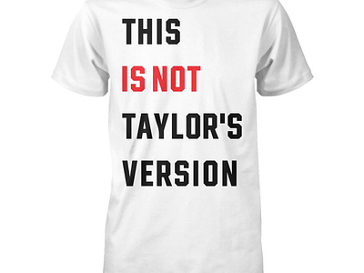 Taylor Swift This Is Not Taylor's Version Shirt design illustration