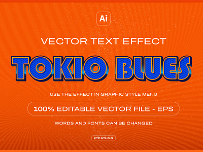 VECTOR EDITABLE TEXT EFFECT 'TOKIO BLUES' 3d blue colorful design editable effect eps gradient neon orange retro text typeface typography vector vibrant