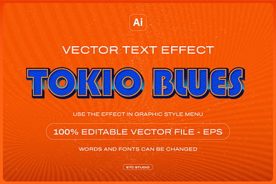 VECTOR EDITABLE TEXT EFFECT 'TOKIO BLUES' 3d blue colorful design editable effect eps gradient neon orange retro text typeface typography vector vibrant