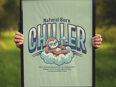 Natural Born Chiller adorable cartoon chill cute design funny kittl pop culture print on demand relax sloth t shirt t shirt design