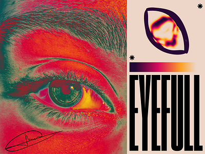 EYEFULL acid aciddesign colors cool design edgy edgydesign eyes fonts gradients graphic design map signature