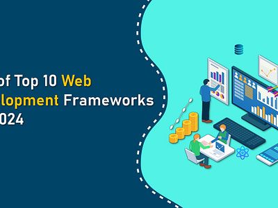 List of Top 10 Web Development Frameworks for 2024 3d animation branding motion graphics