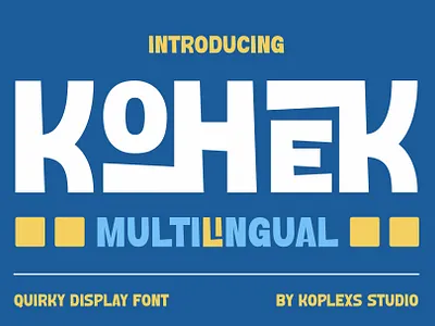 KOHEK - Quirky Display Font branding cooler font display fonts handwritten logo playfull trendy fonts typeface