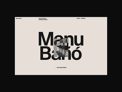 Manu Bañó – Homepage V.2 animation design gorbunov ivan ivngbv portfolio studio typography ui ux video web website