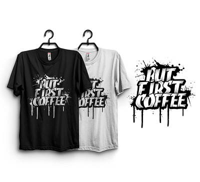 "Typography T-shirt: But First, Coffee" 3d branding but first coffee butfirstcaffeine coffee quotes coffeeandtypography coffeelover coffeemorning coffeequote coffeetypography design graphic design interests logo motivational quotes t shirt typography typography t shirt vintage
