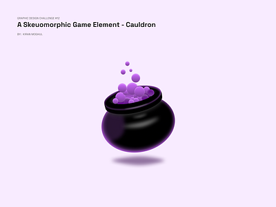 12. Graphic Design Challenge - a Skeuomorphic Game Element 3d 3d game branding cauldron design game gaming graphic design logo pot potion realstic skeuomorphic ui uichallenge ux uxdesigner uxui