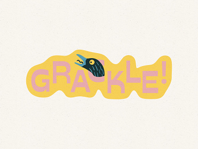 Grackle! bird illustration sticker type wordmark