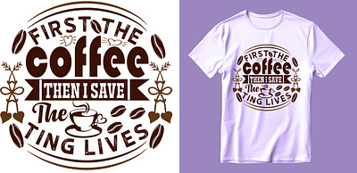 Coffee T-shirt Design coffee design fishing hiking illustration modern mother nurse outdoor random typography