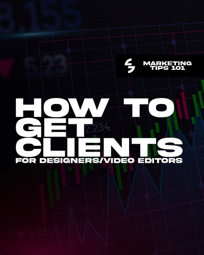 How to Get Clients If You Are A Designer Or A Video Editor! branding clients design designers editors for free freebie get gfx graphic design how illustration logo pack tips to ui video video editors