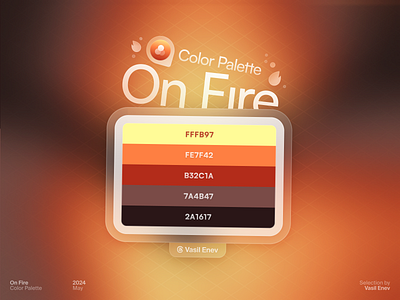 🐦‍🔥 On Fire black brown color design fire firewood fury gradient graphic inferno inspiration interface on fire orange palette red swatch ui uiux yellow
