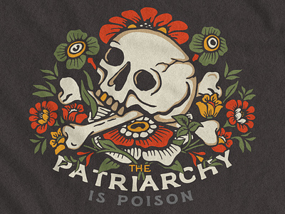 The Patriarchy is Poison aaron brink feminism feminist flowers patriarchy poison skull skull and crossbones social justice squamish tattoo tattoo flash