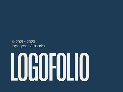 Logofolio | 2021-2023 design graphic design logo logofolio logomarks logotypes typography vector