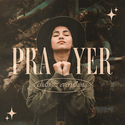Prayer Changes Everything christian churchdesign collage design digitalcollage graphic design photoshop