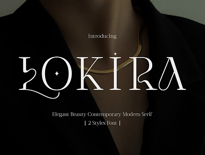 Lokira - Elegant Modern Serif | Free Font beautiful branding cosmetic design elegant font fonts free graphic design illustration logo modern typeface typography ui