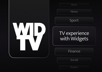 WidTV - Widgets for TVs concept figma interaction interactiondesign media product productdesign service servicedesign streaming ui uiux ux uxdesign widget widgetdesign