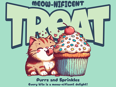 Meow-nificent Treat adorable cartoon cat cupcake cute design funny kittl muffin pop culture print on demand sweet t shirt t shirt design
