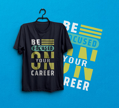 Motivational Career T-shirt Design graphic design motion graphics motivational t shirt design typography typography tshirt