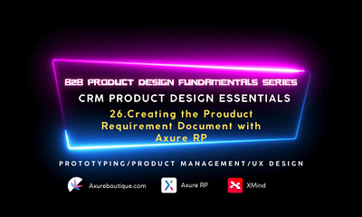 CRM Product Essentials: Mobile Part: 26. Creating the Product Re axure design prototype ui uiux ux ux libraries