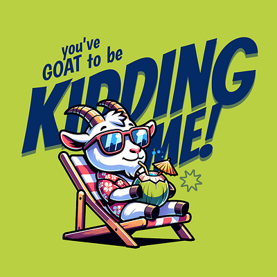 Goat to be Kidding adorable cartoon cute design funny goat joke kidding kittl pop culture print on demand printondemand t shirt t shirt design tshirt tshirtdesign
