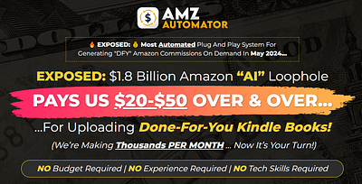 AMZ Automator Review - A.I Done-For-You Amazon System online earning