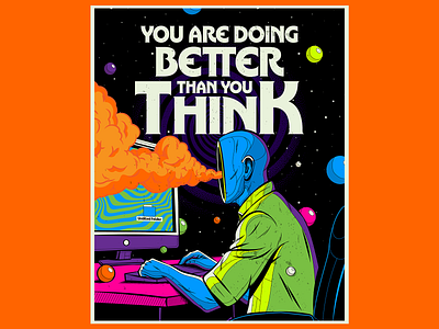 You are doing better than you think color illustration popart psychedelic surrealism vector