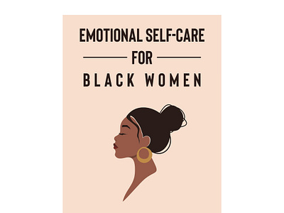 Self-Care book cover design 📚 black woman black woman illustration book book cover book cover design book cover designer book designer branding design ebook designer freelance book cover designer graphic design illustration minimal self care self care book cover design woman