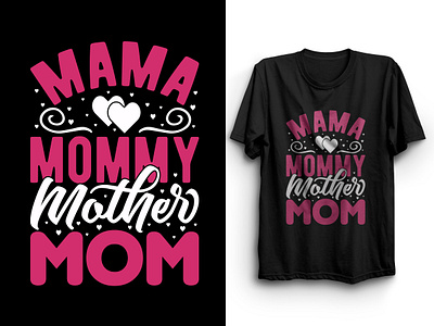 Mom T-shirt Design. animation graphic design mom mom t mom t shirt mom t shirt design motion graphics t t shirt t shirt design