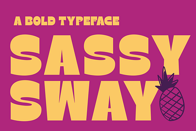 Sassy Sway Typeface bold font headline font strong visual fonts thick font