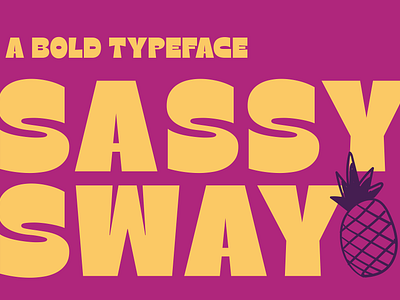 Sassy Sway Typeface bold font headline font strong visual fonts thick font