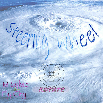 'Steering Wheel' cover for M Sylvic (Rap Artist) art cover artwork cover design graphic design music rap