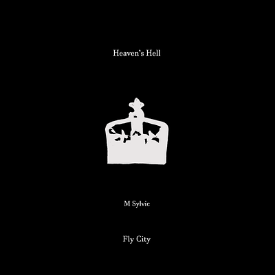 'Heaven's Hell' cover for M Sylvic (Rap Artist) art art cover design graphic design music music cover photoshop rap