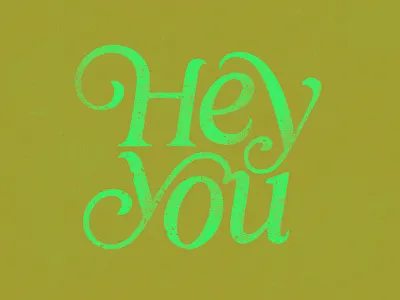 Hey you fun graphic design greeting grunge lettering vector
