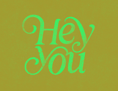 Hey you fun graphic design greeting grunge lettering vector