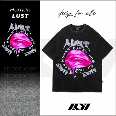 HUMAN LUST - Streetwear Design clothing forsale graphic design streetwear