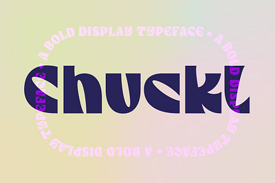 Chuckl A Bold Display Typeface bold display typeface bold font branding font chunky chunky font display font display sans display type display typeface fun font heavy display font heavy font logo font poster font quirky quirky font sans serif sans serif font typeface whimsical font