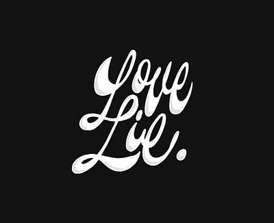 Love or Lie Lettering apparel calligraphy cursive lettering logotype screen printing script wordmark
