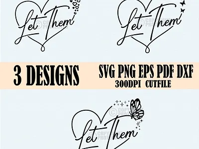 Let them Svg, Inspirational Word Svg,Eps,Png,Dxf,Pdf animals animation branding clipart graphic design inspiraional word let them svg