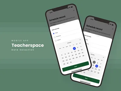 Teacherspace: Date Selection bottom sheet calendar clean custom date design green minimal mobile month schedule selection teacher teaching time today tomorrow ui ux week