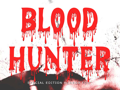 Blood Hunter beautiful blood branding design font font design graphic design halloween handwritten horror illustration logo melted ui