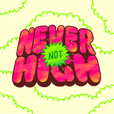 Never not high adobe drawing art design graphic design illustration poster typography visual art