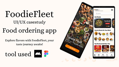 FoodieFleet Food ordering app UI/UX case study deliveryapp deliveryservice figma food delivery app food ordering app foodapp fooddelivery foodiefleet graphic design homedelivery meal delivery app meal ordering app mealdelivery mobileordering orderonline reastraunt app restaurantdelivery ui ui design uiux casestudy
