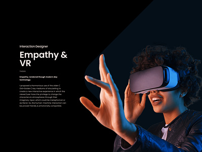 Empathy & VR interaction designer narrative storytelling ux virtual experience vr