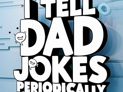 I tell dad jokes periodically dad teacher, dad jokes fathers day dad comedy dad humor dad inspired humor dad jests dad jokes dad life dad puns dad related content dad related humor dad sayings fatherhood jokes fatherly quips fatherly wit fathers day humor fathers day laughs funny dad quotes humorous parenting jokes for fathers parenting humor puns for dads