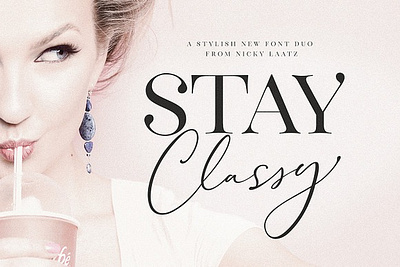 The Stay Classy Font Duo blogger branding chic classy contemporary fashion feminine modern retail serif stylish