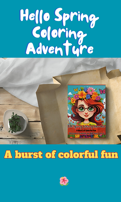 Hello Spring Coloring Adventure: A burst of colorful fun book coloring book design graphic design illustrations vector